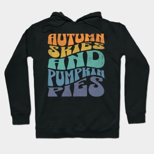 Autumn Skies and Pumpkin Pies Hoodie